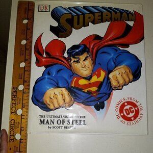 The Ultimate Guide To The Man of Steel